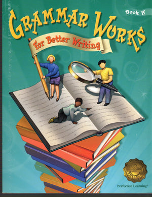 Grammar Works for Better Writing Book H,New