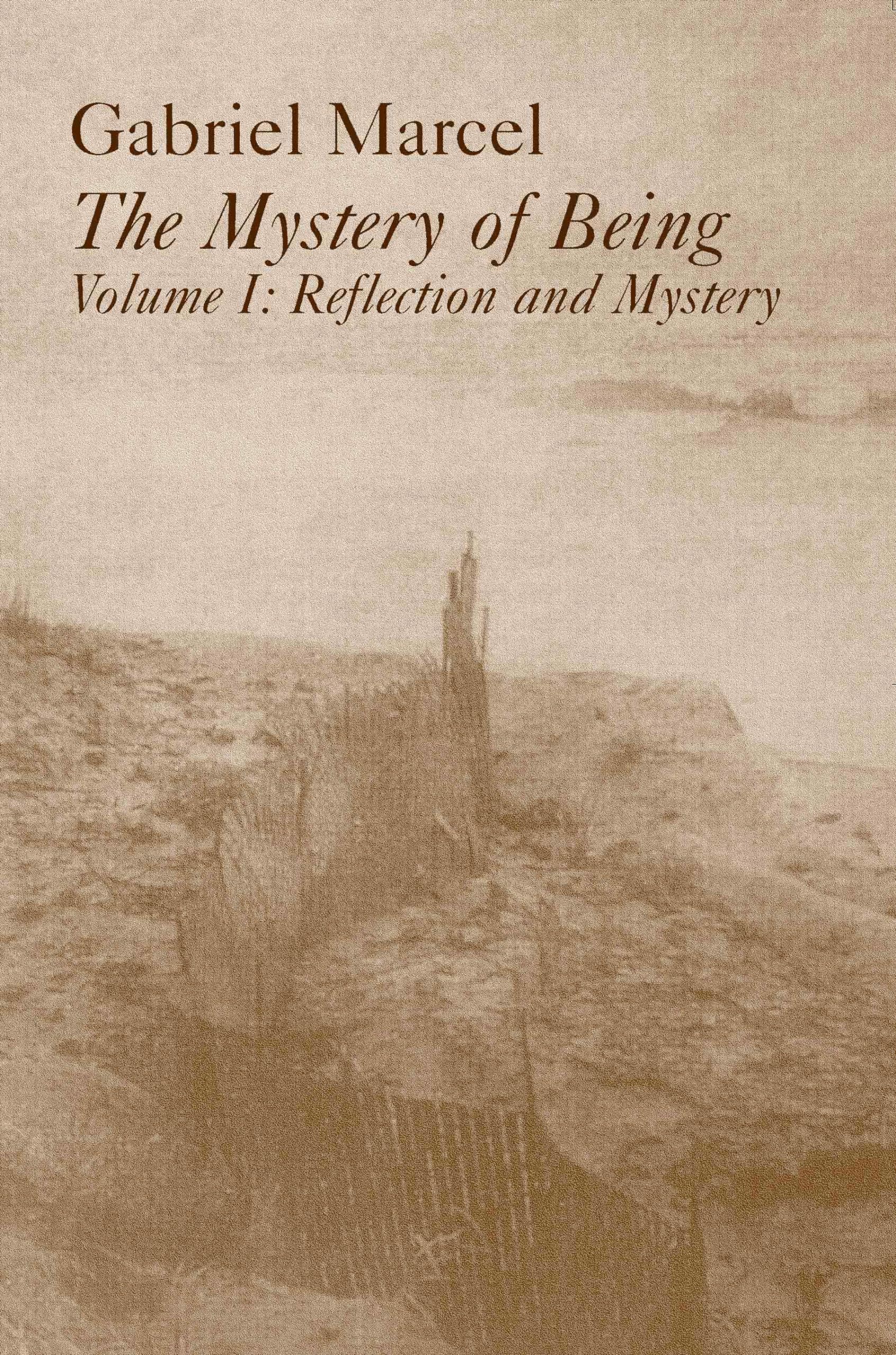 The Mystery of Being, Volume I: Reflection and Mystery (Gifford Lectures, 19491950) (Volume 1),Used