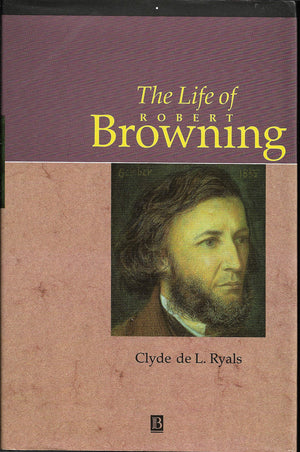 The Life of Robert Browning: A Critical Biography (Blackwell Critical Biographies),Used