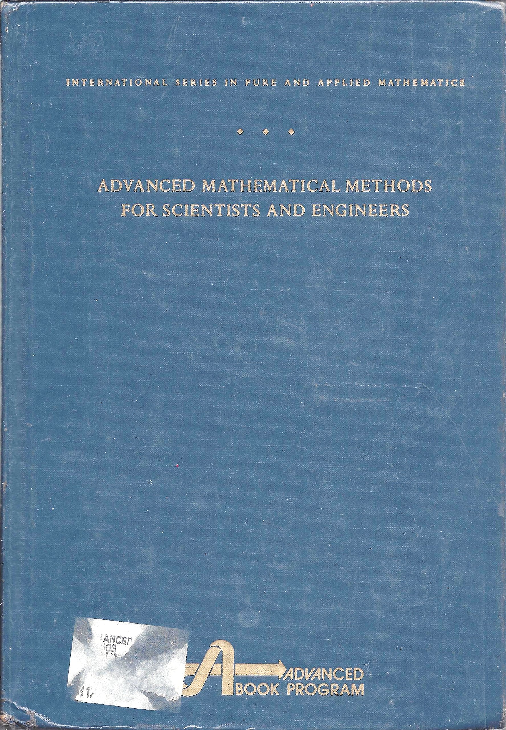 Advanced Mathematical Methods for Scientists and Engineers (International Series in Pure and Applied Mathematics),Used