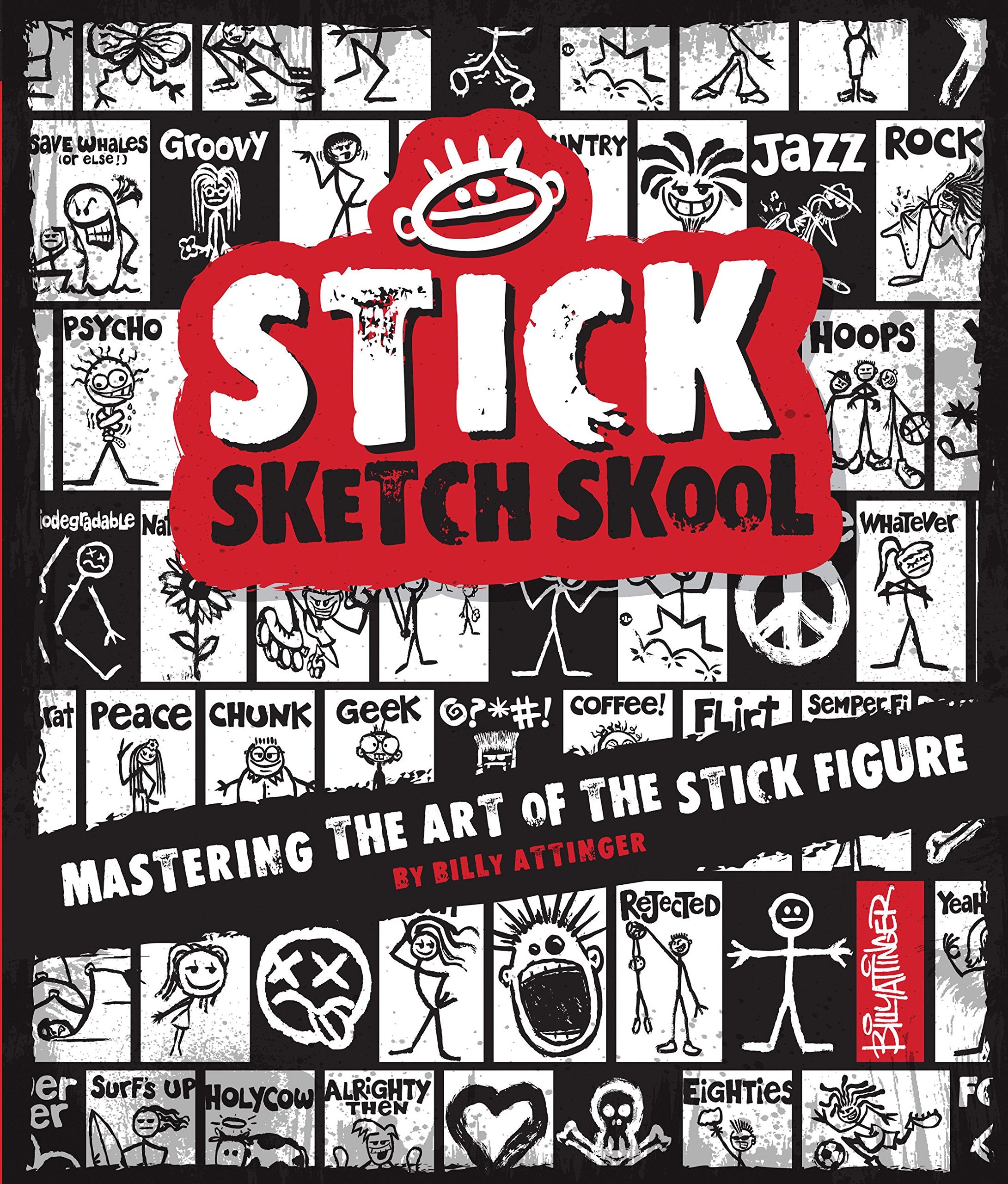 Stick Sketch School: Mastering the Art of the Stick Figure (Stick World),Used
