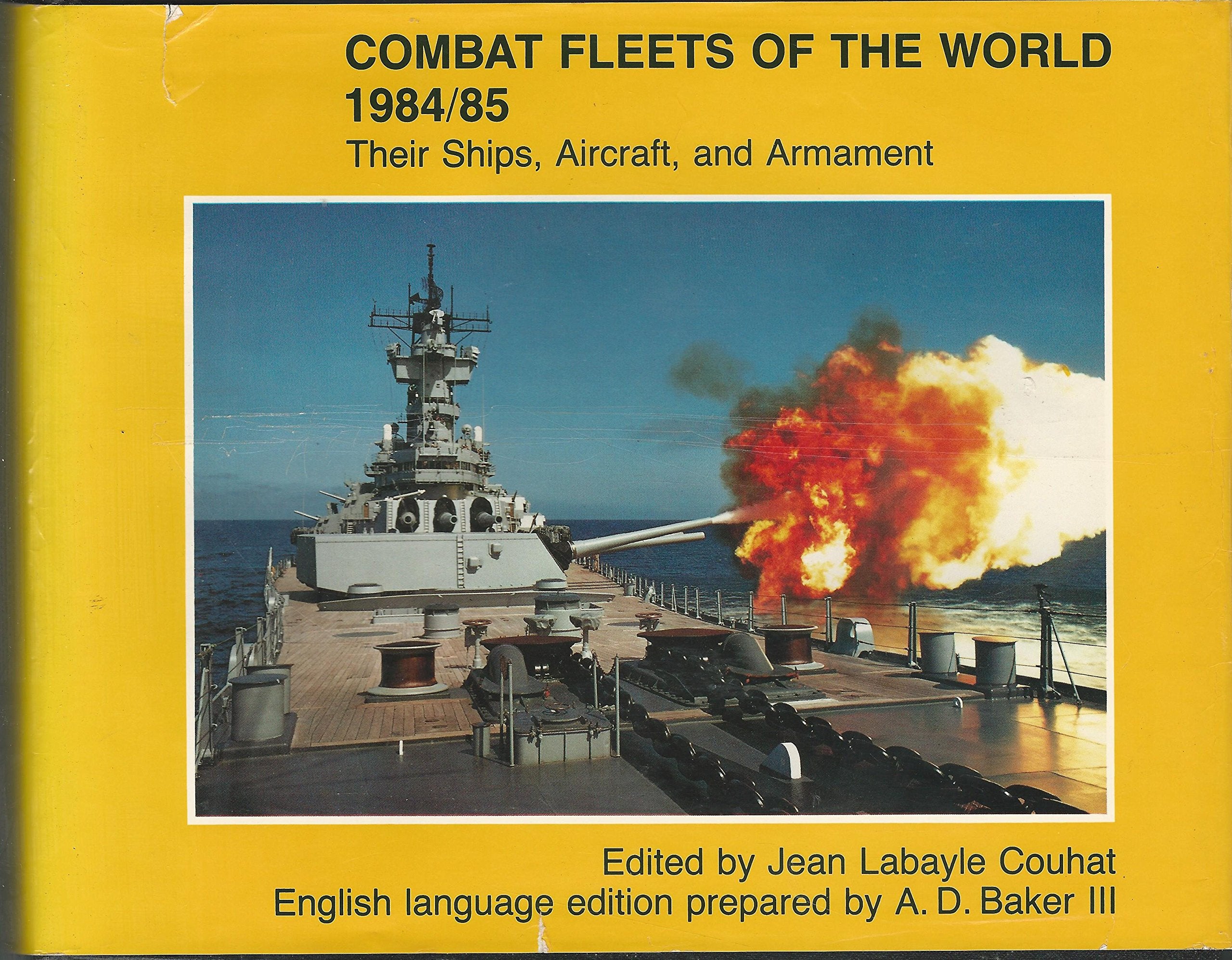 Combat Fleets of the World, 19841985: Their Ships, Aircraft and Armament,Used
