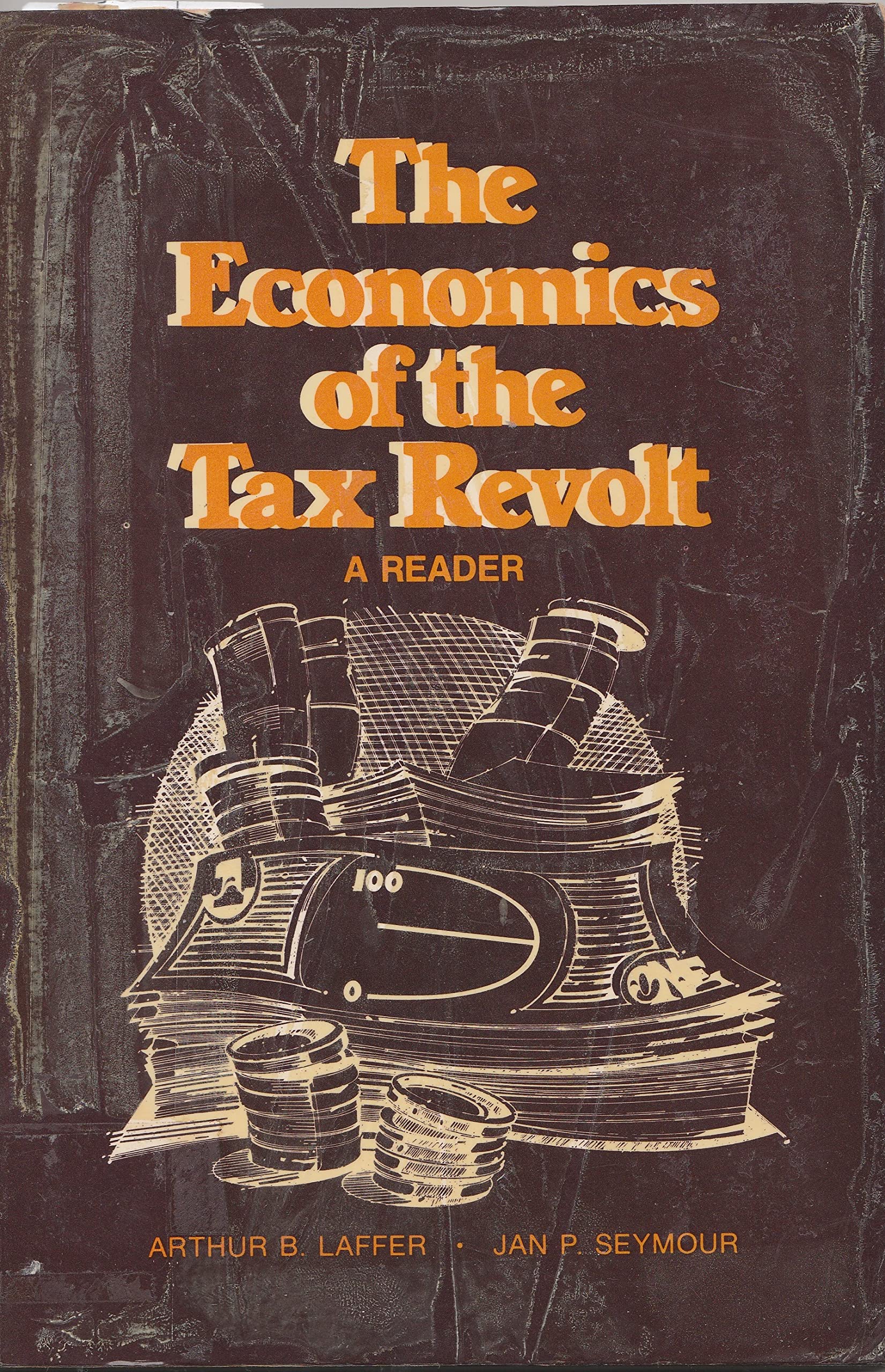 The Economics Of The Tax Revolt: A Reader,Used