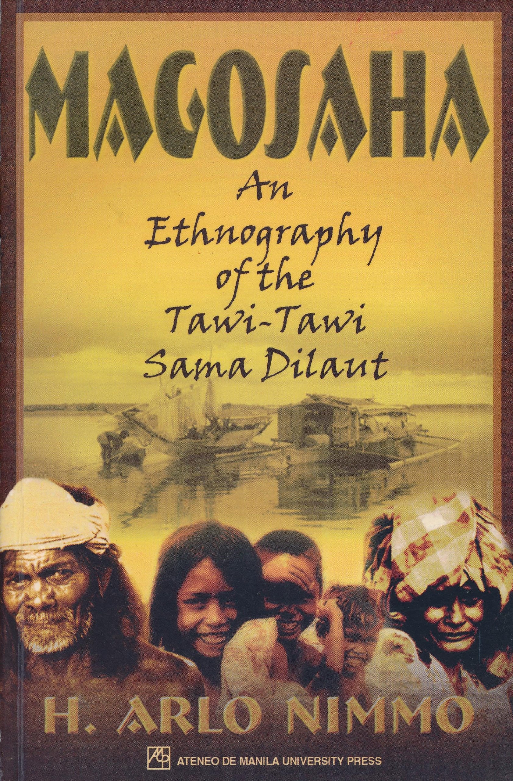 Magosaha: An Ethnography of the TawiTawi Sama Dilaut,Used
