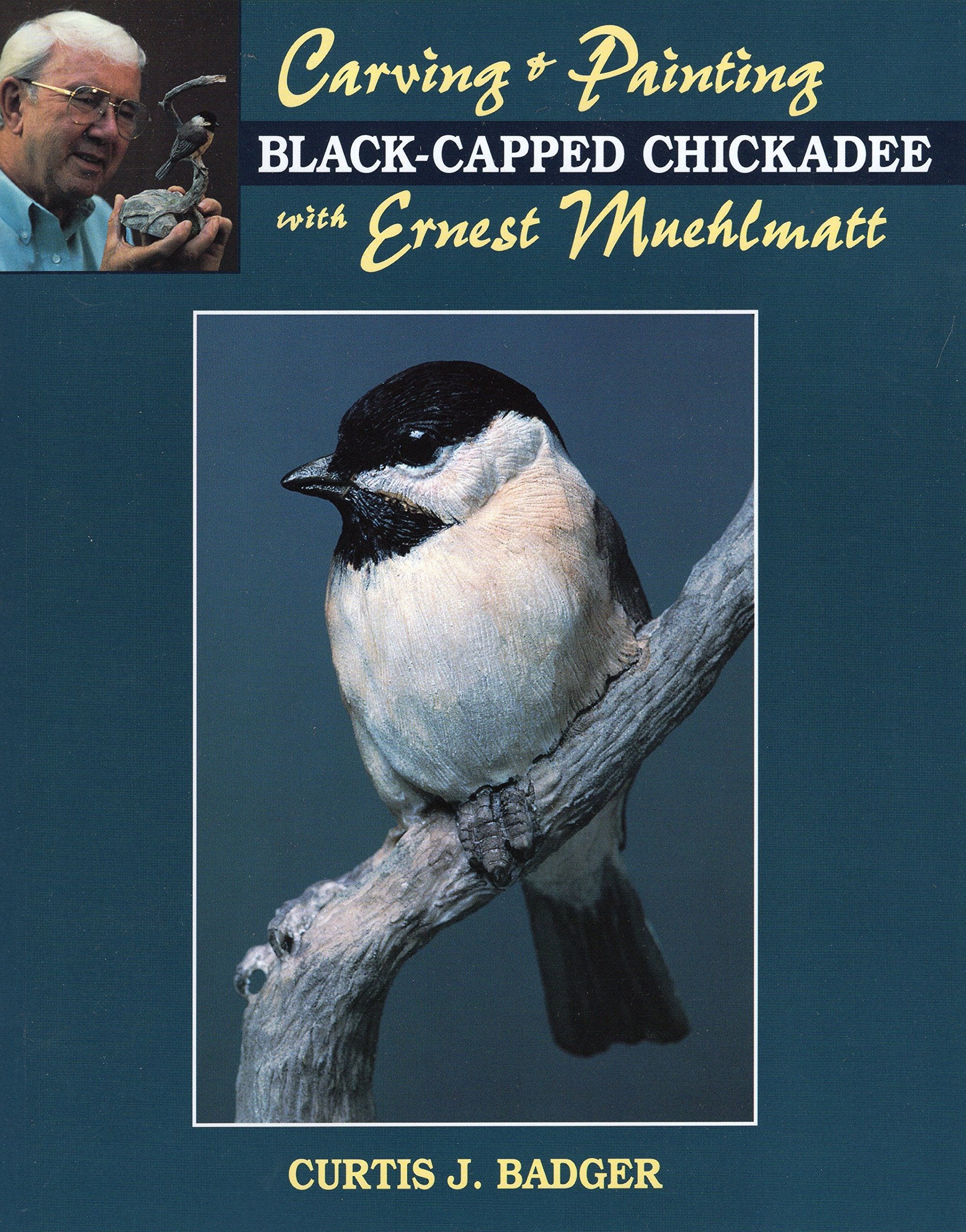 Carving & Painting A Blackcapped Chickadee With Ernest Muehlmatt,Used