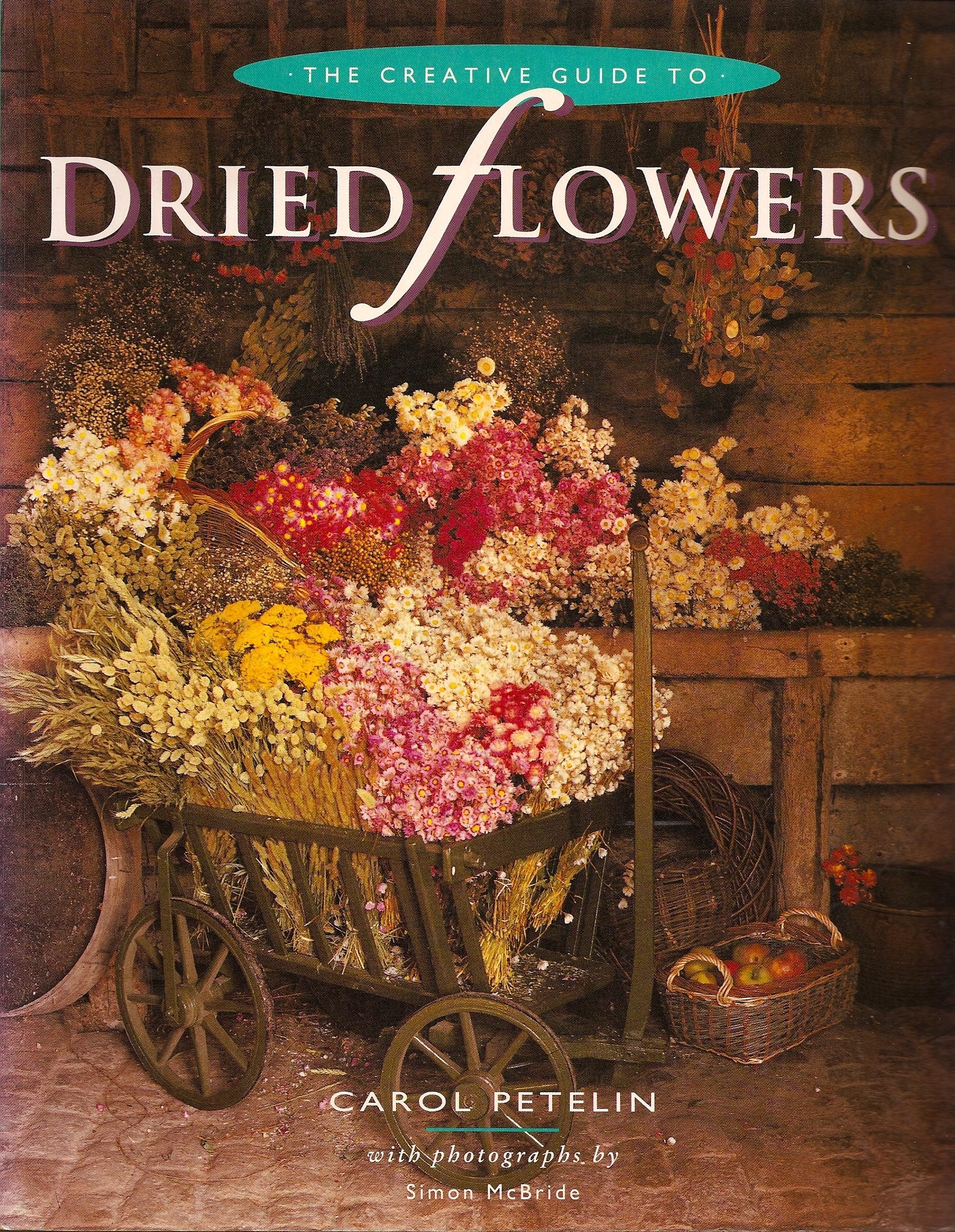 The Creative Guide to Dried Flowers,Used