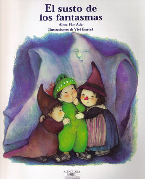 El Susto De Los Fantasmas / What Are Ghosts Afraid Of? (Cuentos Para Todo El Ano / Stories the Year 'round) (Spanish Edition),Used