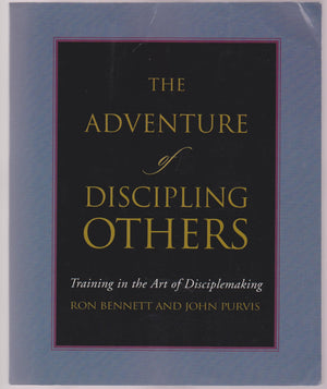 The Adventure of Discipling Others: Training in the Art of Disciplemaking,Used