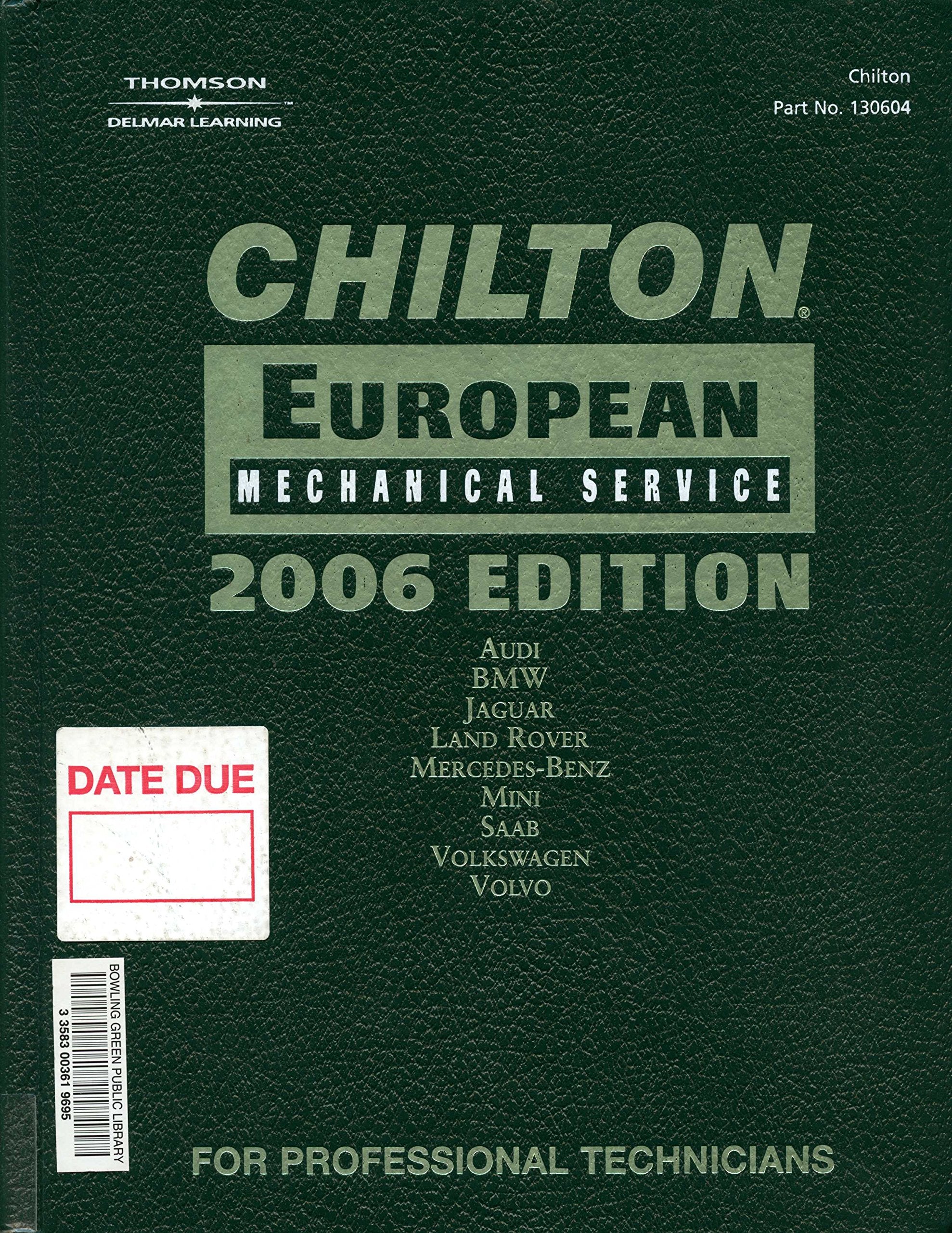 Chilton 2006 European Mechanical Service Manual (Chilton Mechanical Manuals),New