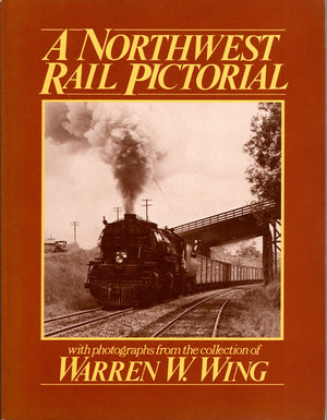 A Northwest Rail Pictorial,Used