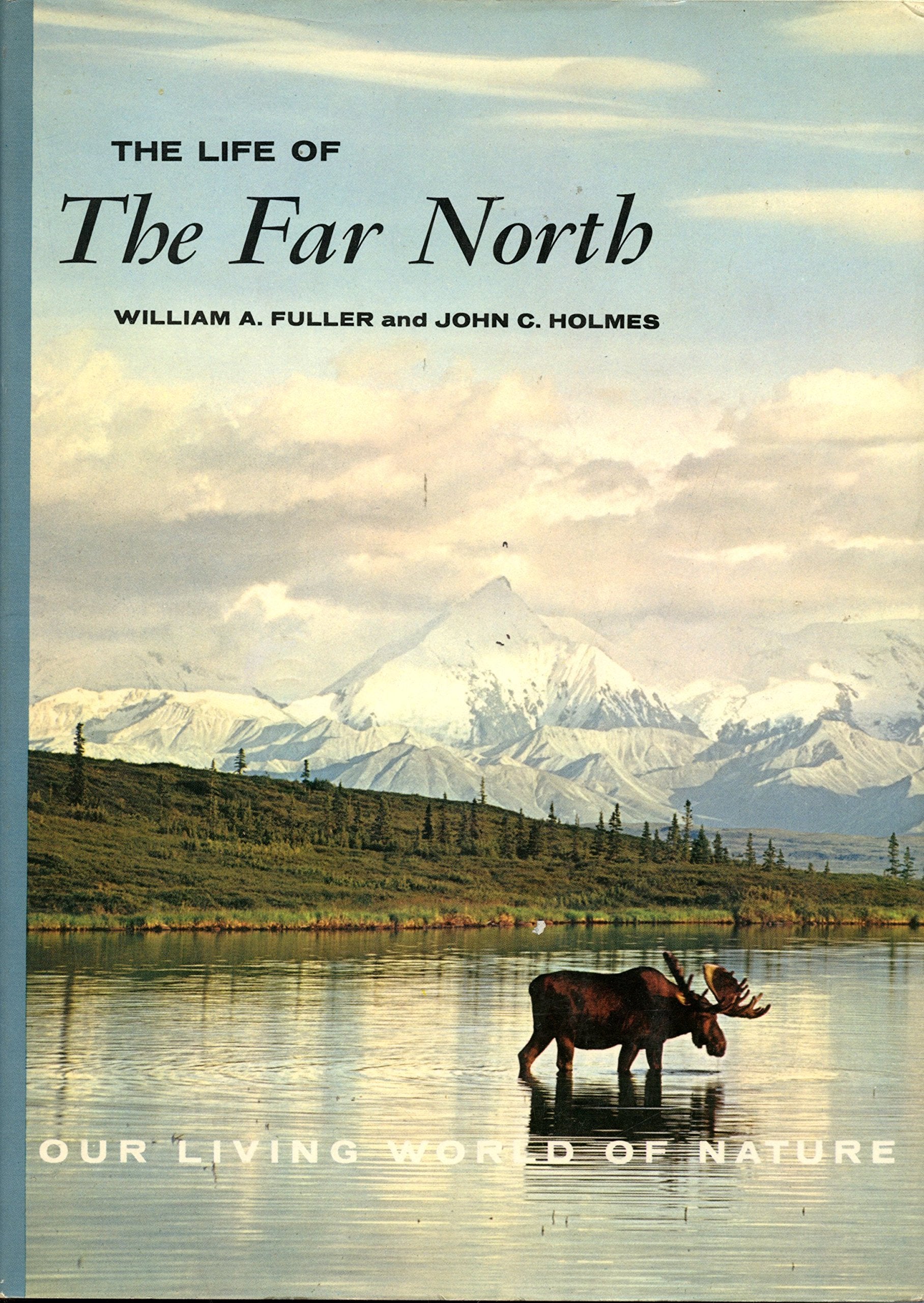 The life of the far north (Our living world of nature),Used