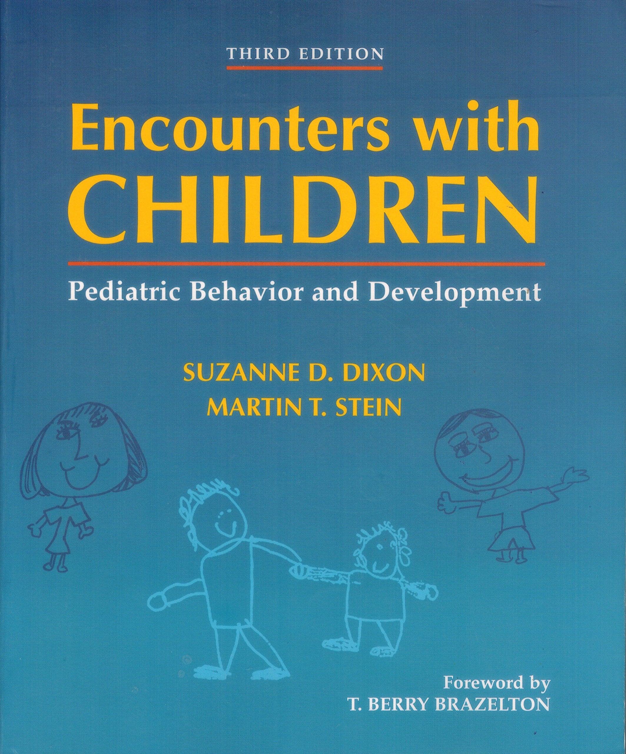 Encounters with Children: Pediatric Behavior and Development,New