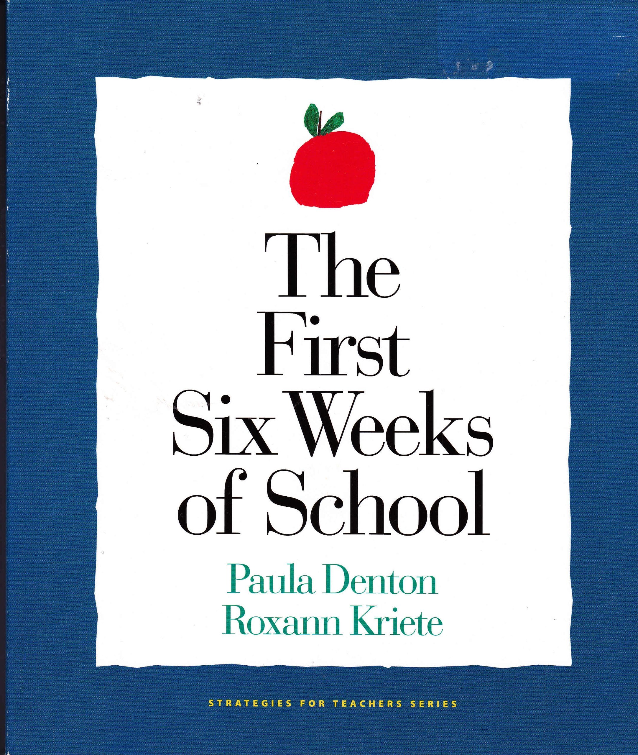 First Six Weeks of School,The (Strategies for Teachers),Used