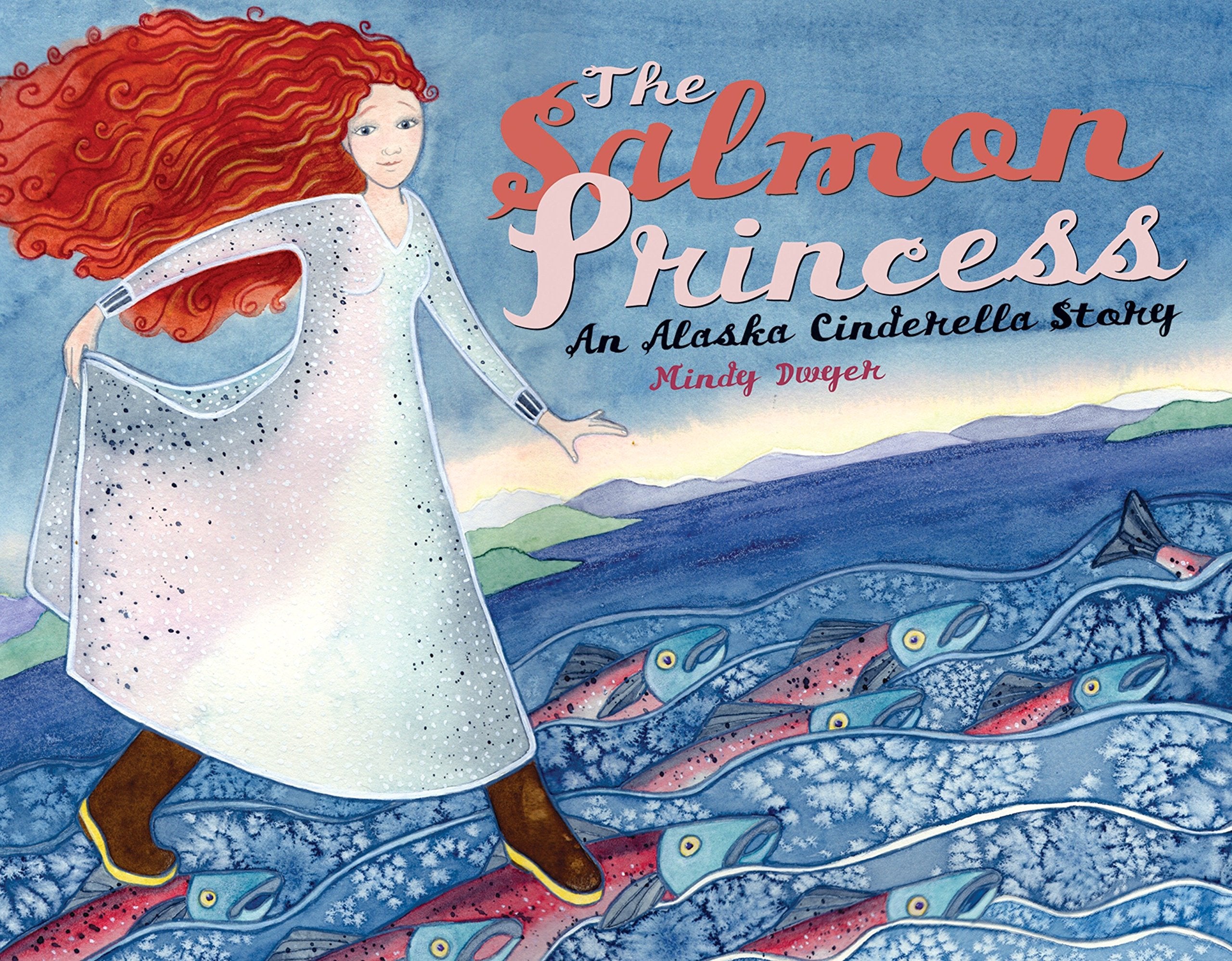 The Salmon Princess: An Alaska Cinderella Story (PAWS IV),Used