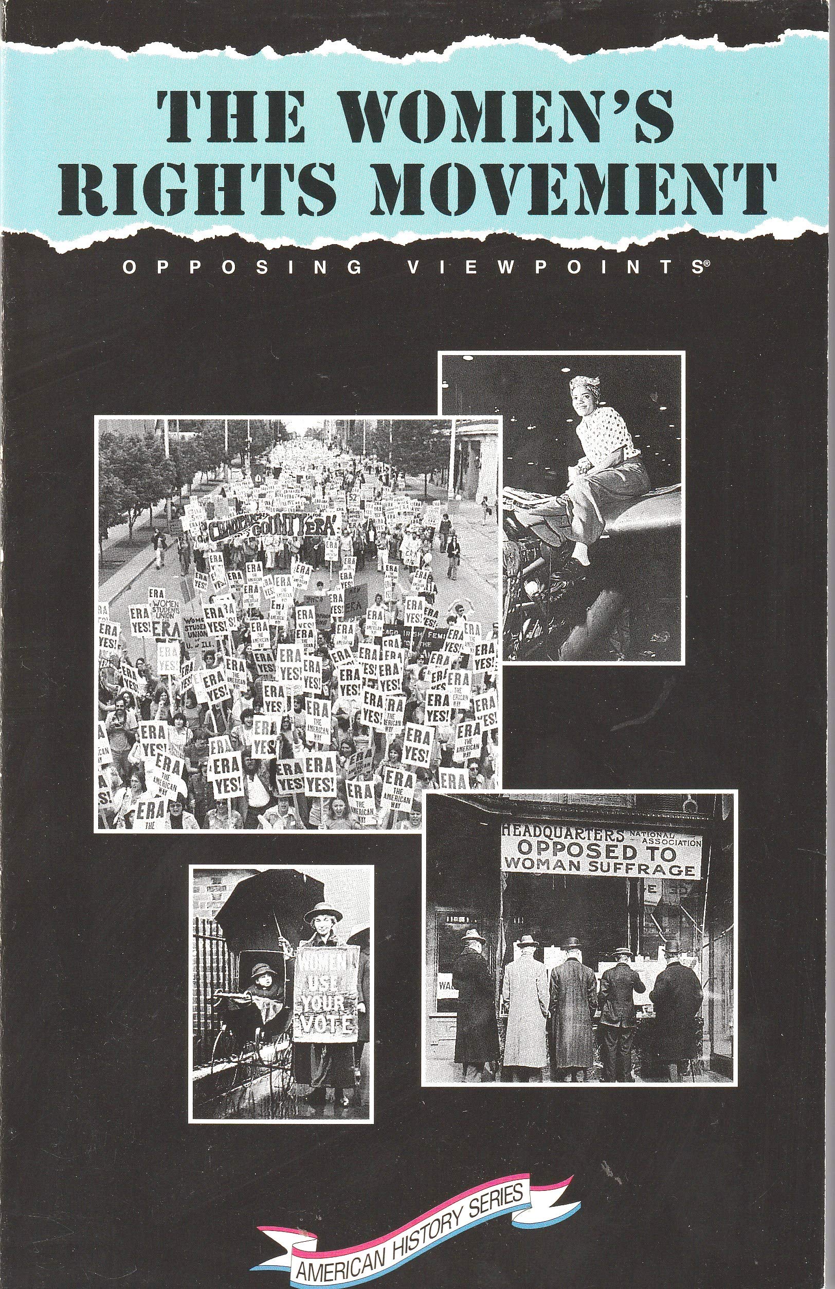 The Women's Rights Movement: Opposing Viewpoints (American History Series),Used