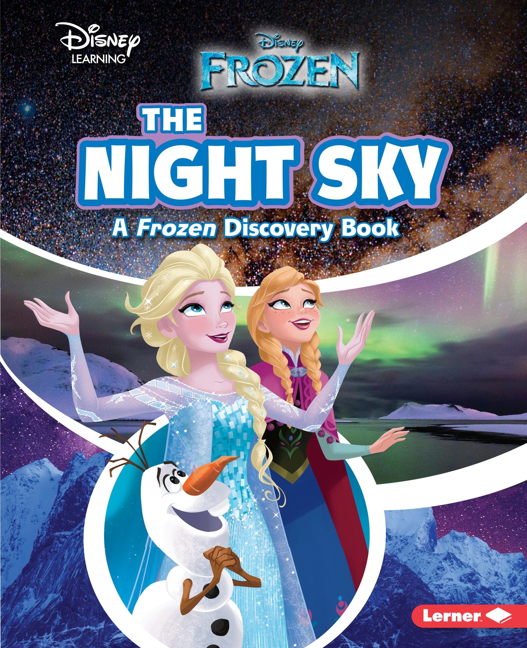 The Night Sky: A Frozen Discovery Book (Disney Learning: Frozen Discovery Book)