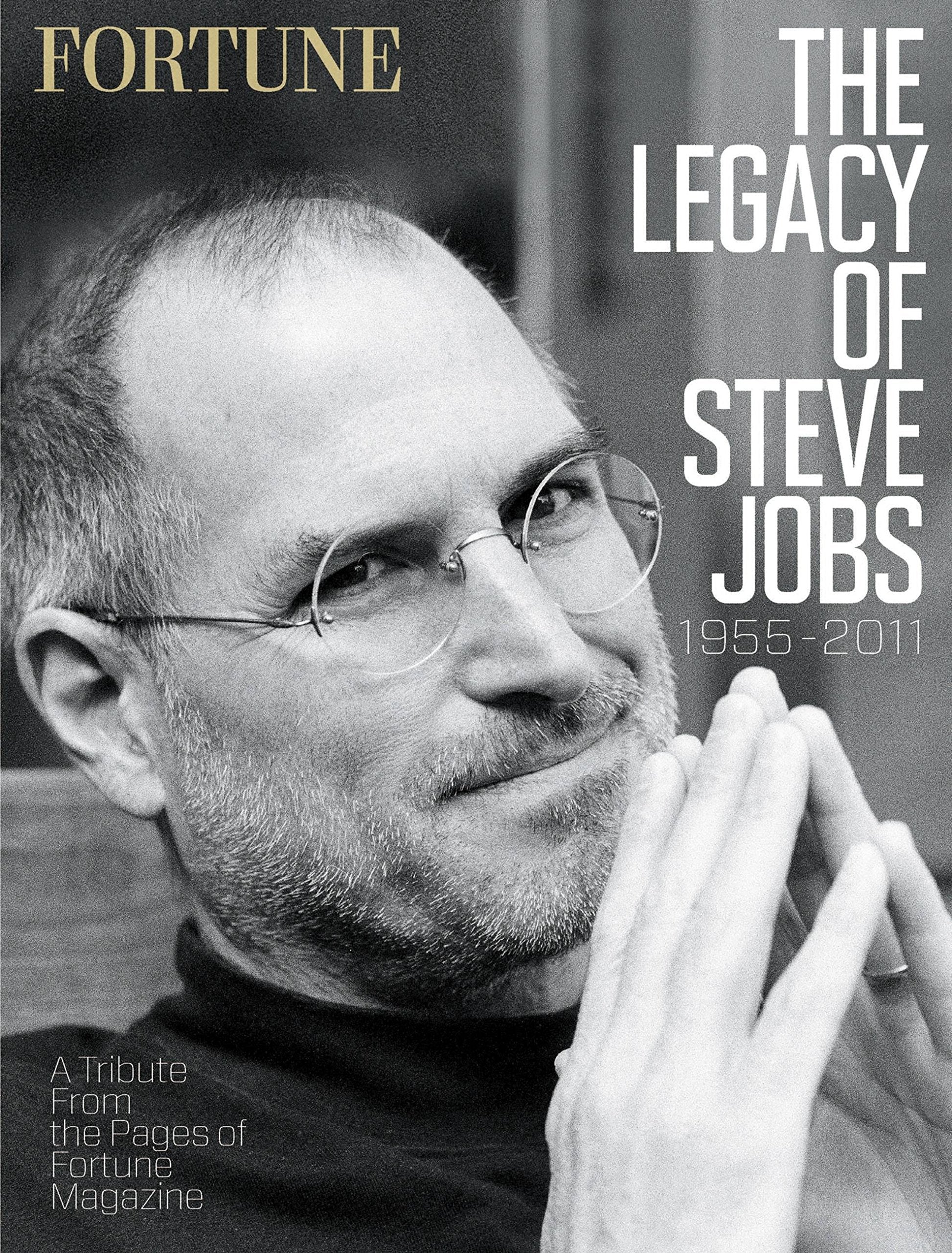 Fortune the Legacy of Steve Jobs 19552011: A Tribute from the Pages of Fortune Magazine,Used