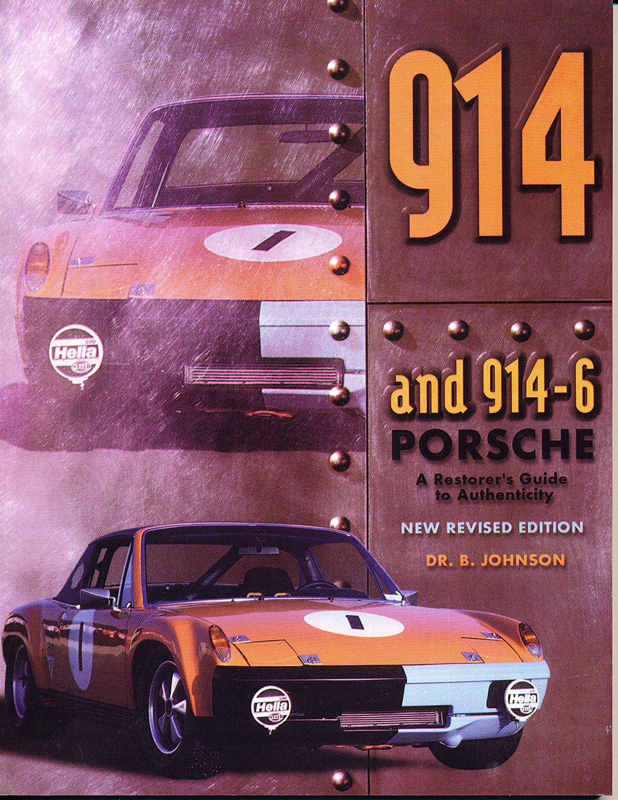 914 Porsche: A Restorer'S Guide To Authenticity