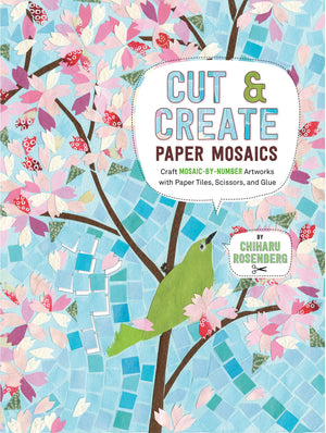 Cut And Create Paper Mosaics: Craft Mosaicbynumber Artworks With Paper Tiles, Scissors, And Glue