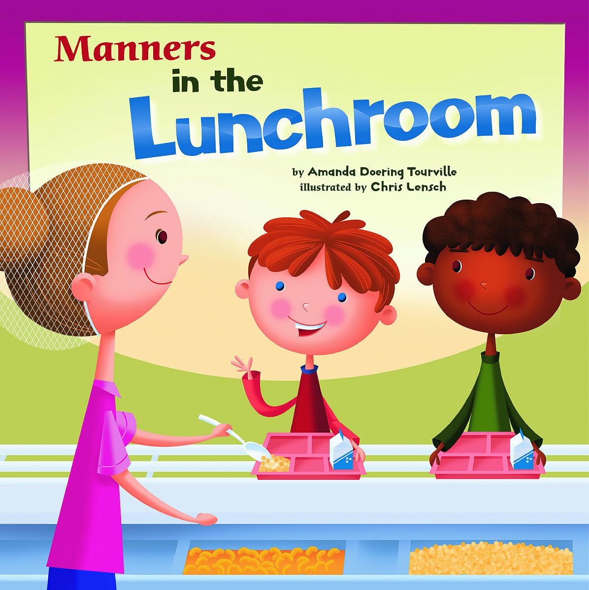 Manners in the Lunchroom (Way To Be!: Manners),Used