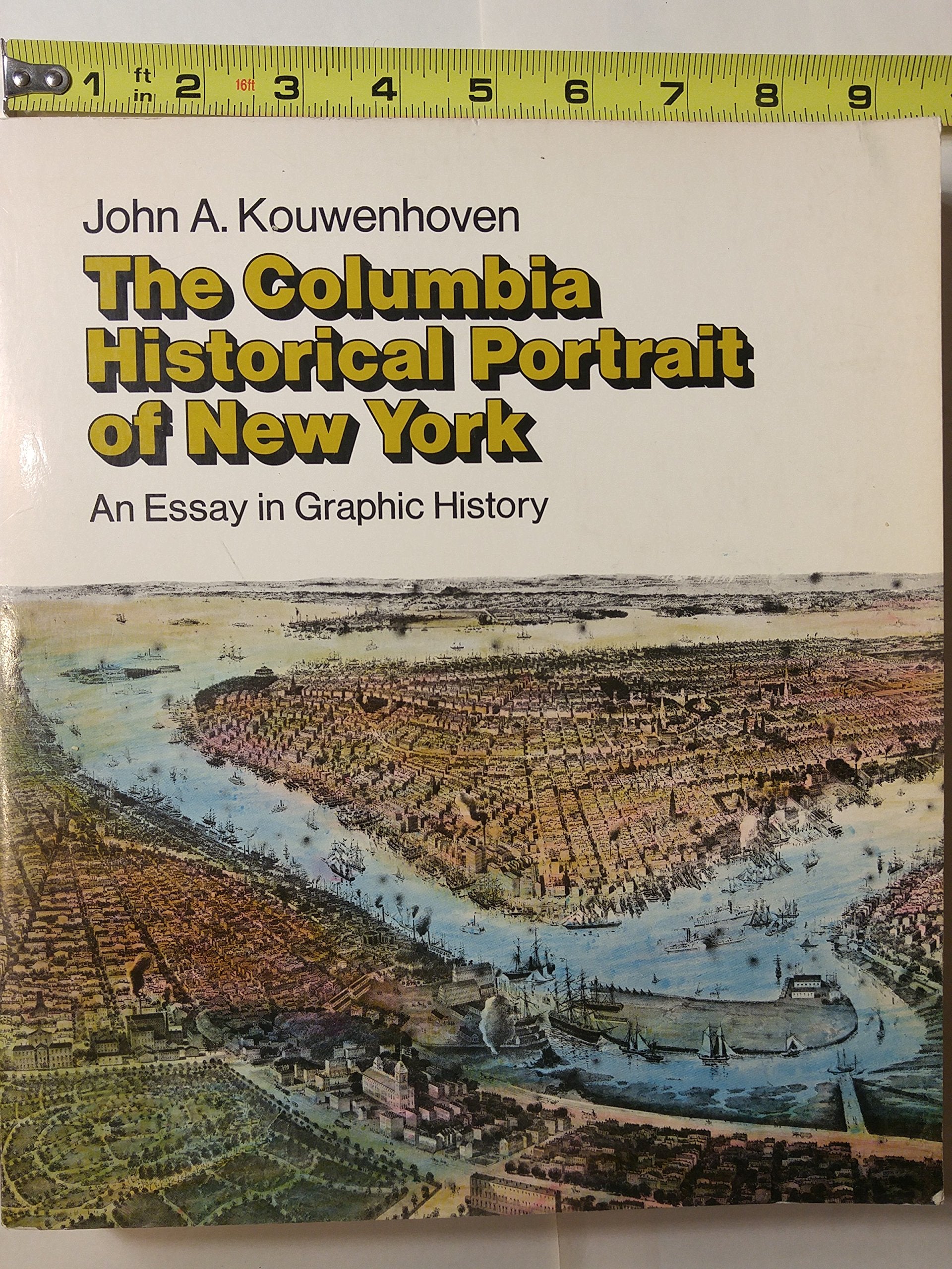 The Columbia Historical Portrait of New York: An Essay in Graphic History,Used