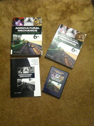 Agricultural Mechanics: Fundamentals & Applications