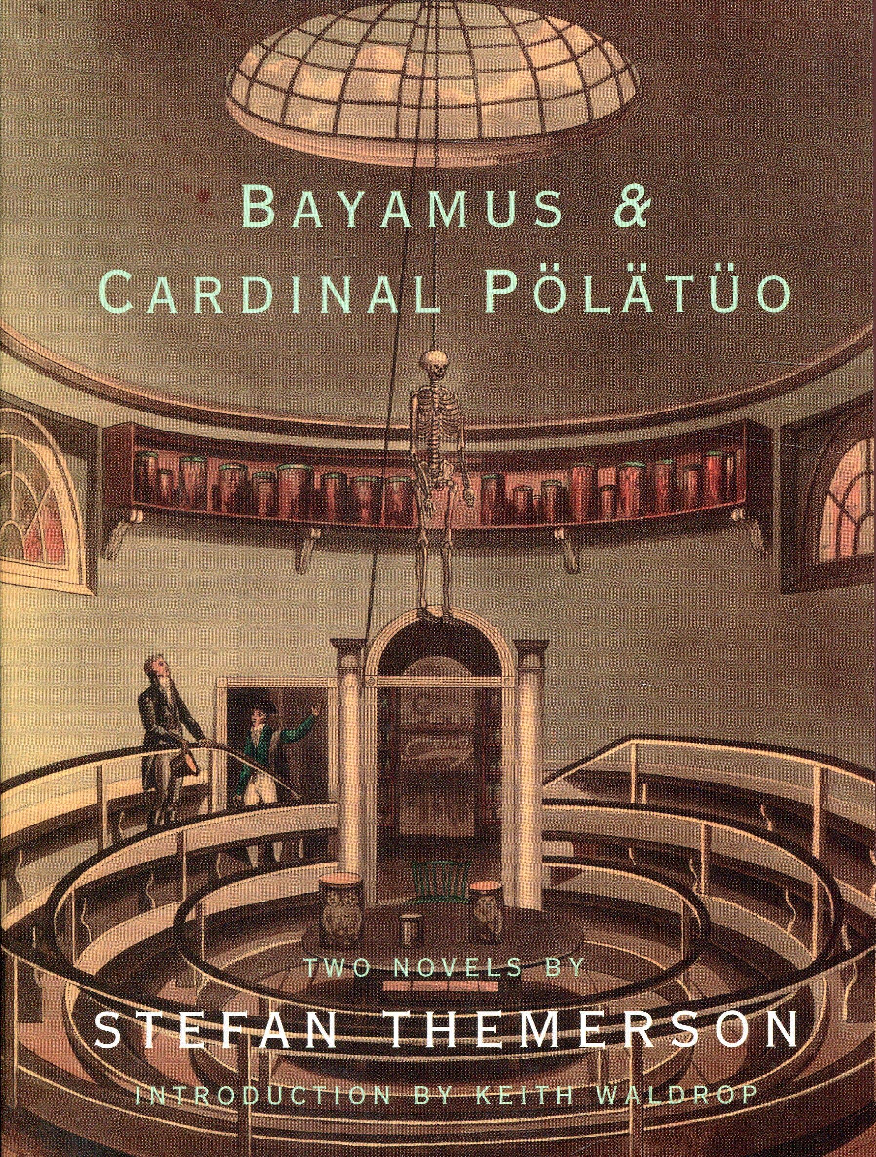 Bayamus & Cardinal Plto: Two Novels,Used
