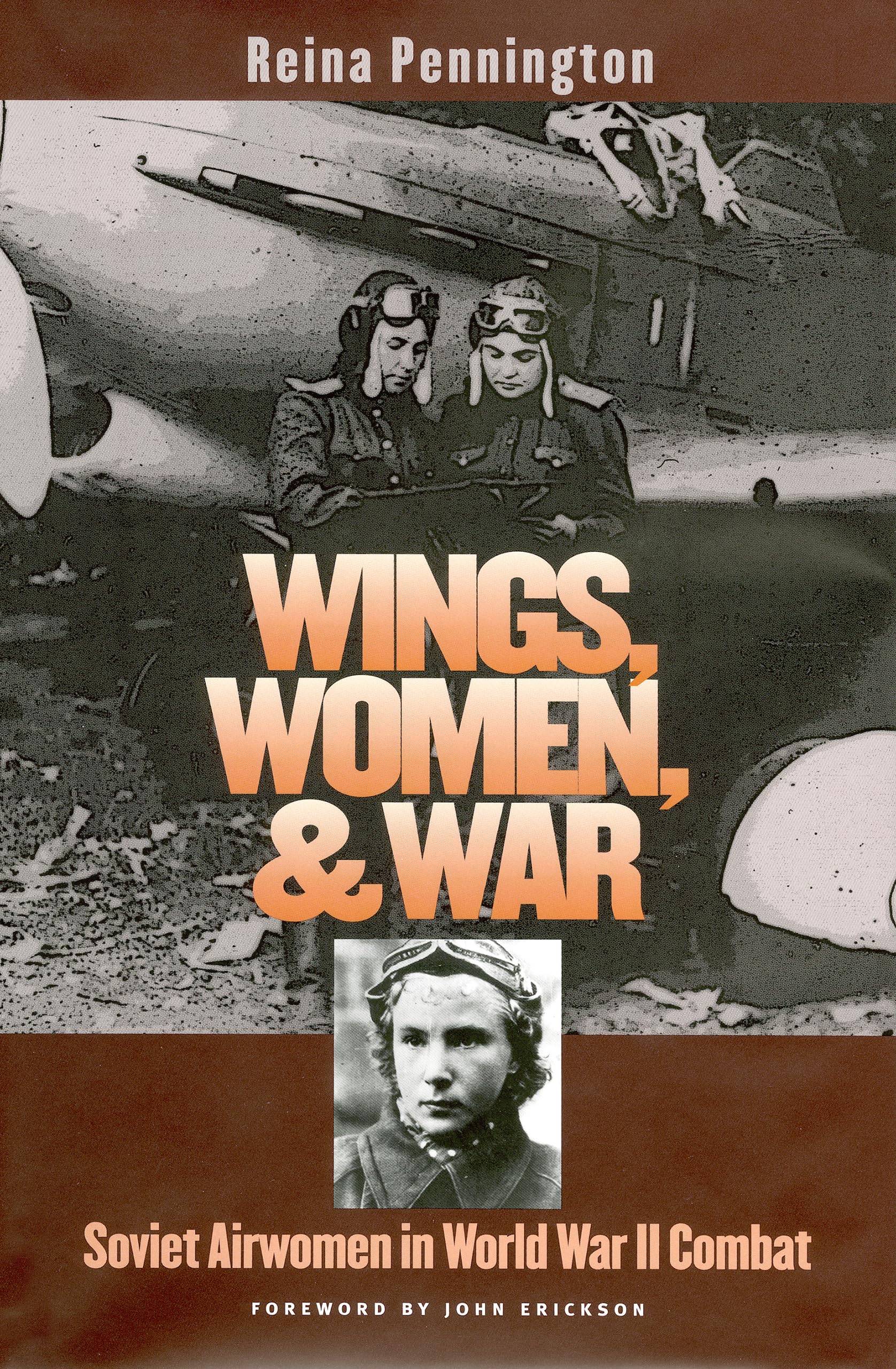 Wings, Women, and War: Soviet Airwomen in World War II Combat (Modern War Studies),Used