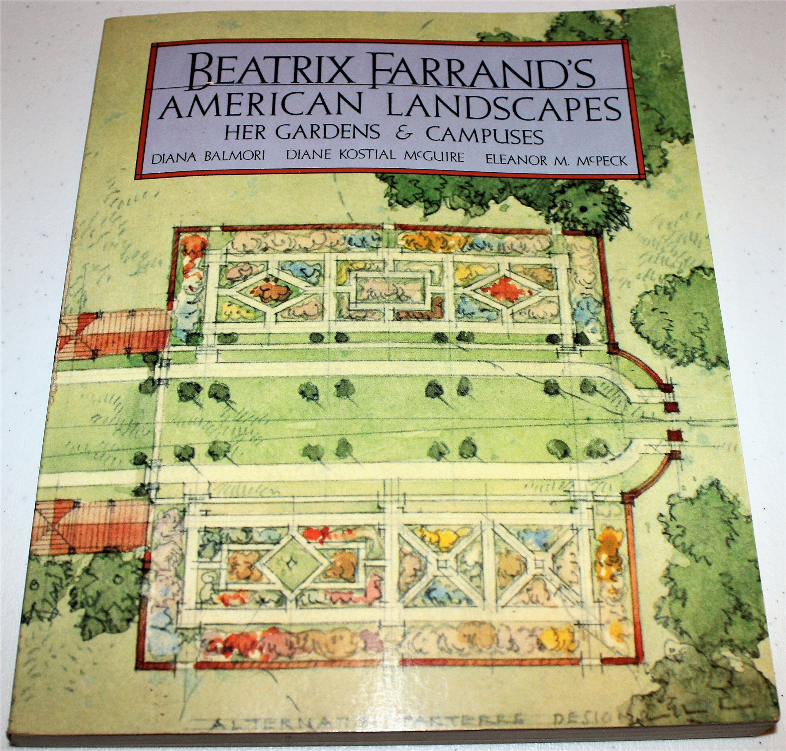 Beatrix Farrand's American Landscapes: Her Gardens and Campuses,Used