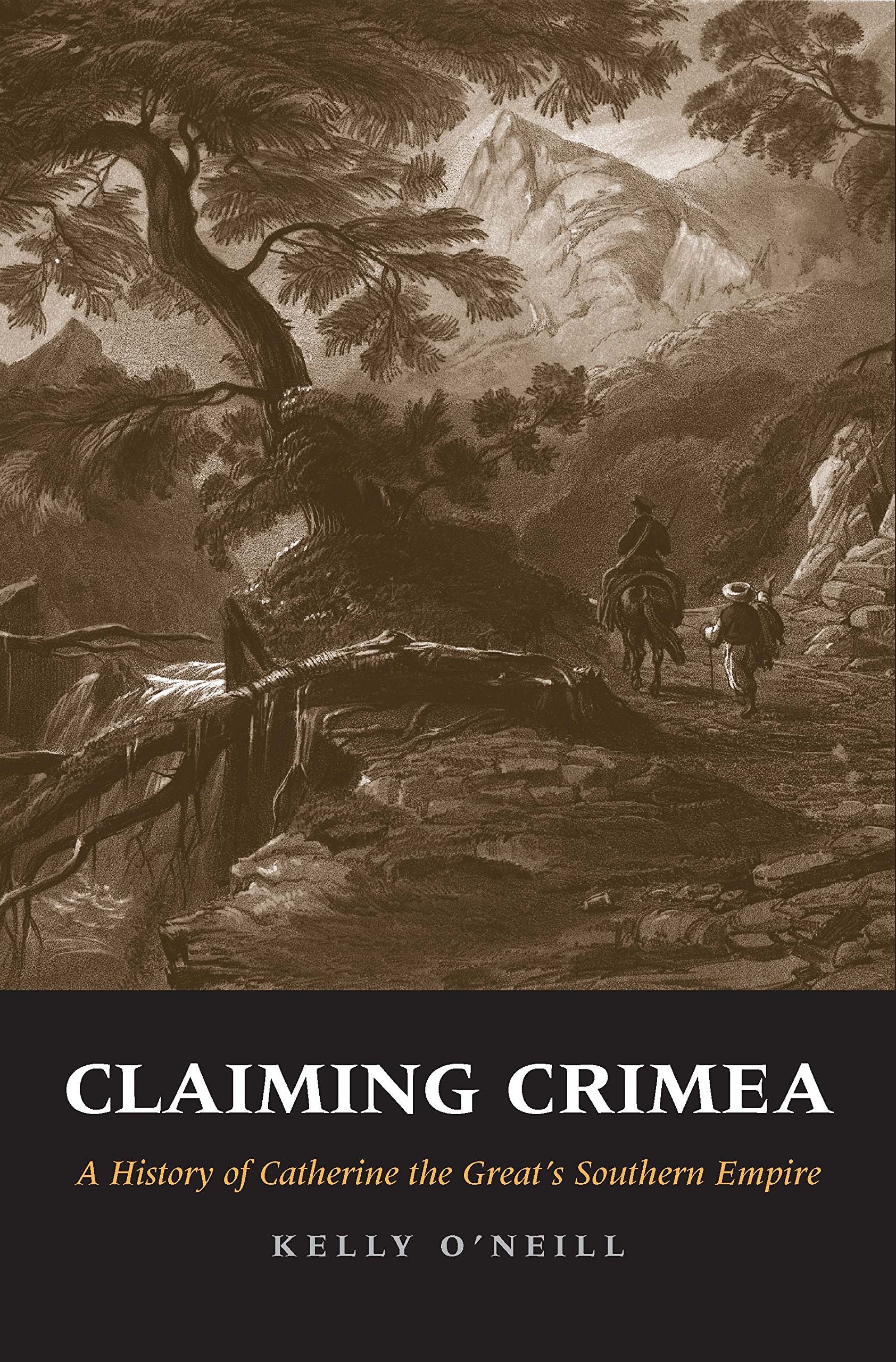 Claiming Crimea: A History of Catherine the Greats Southern Empire,Used