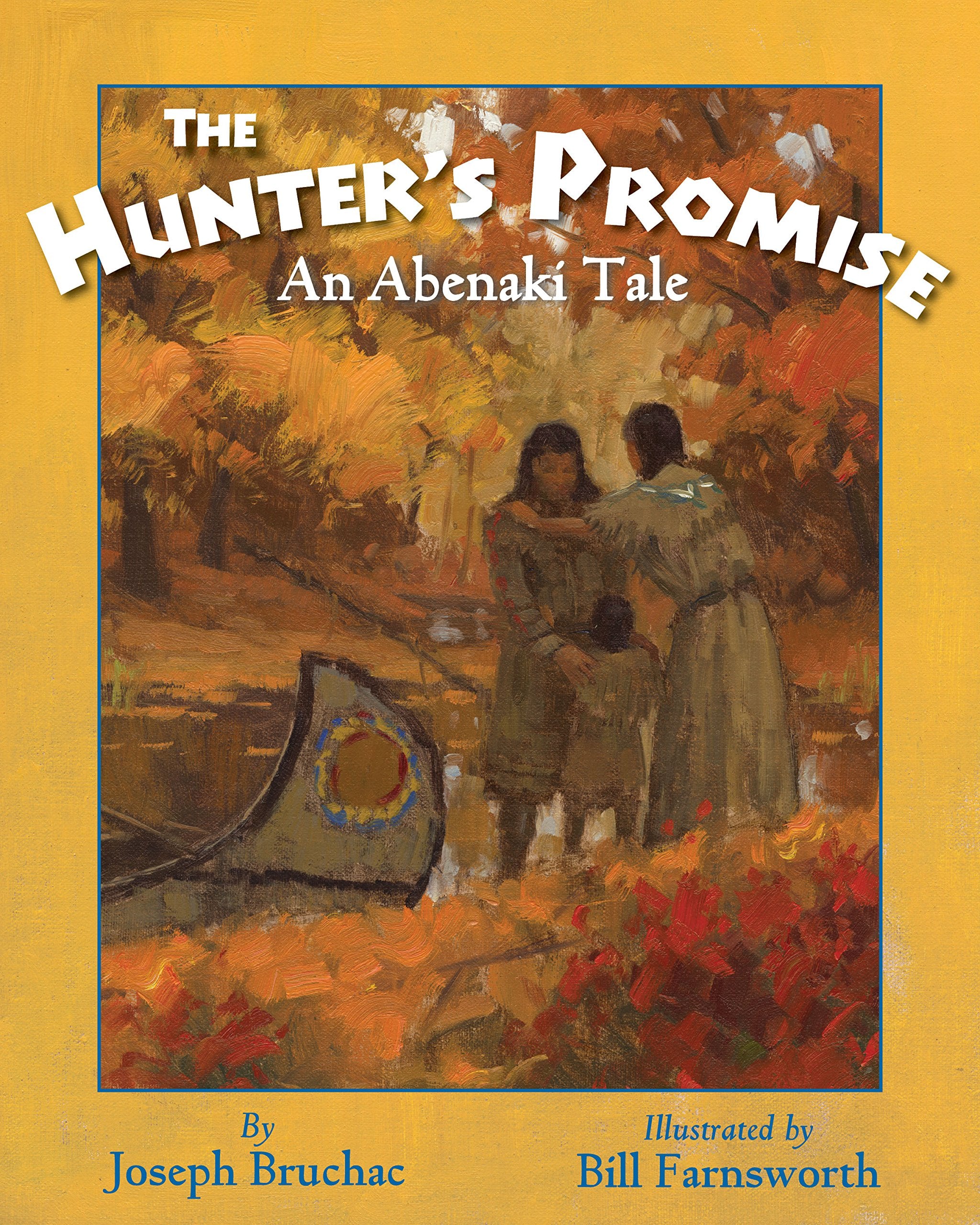 The Hunters Promise: An Abenaki Tale,Used