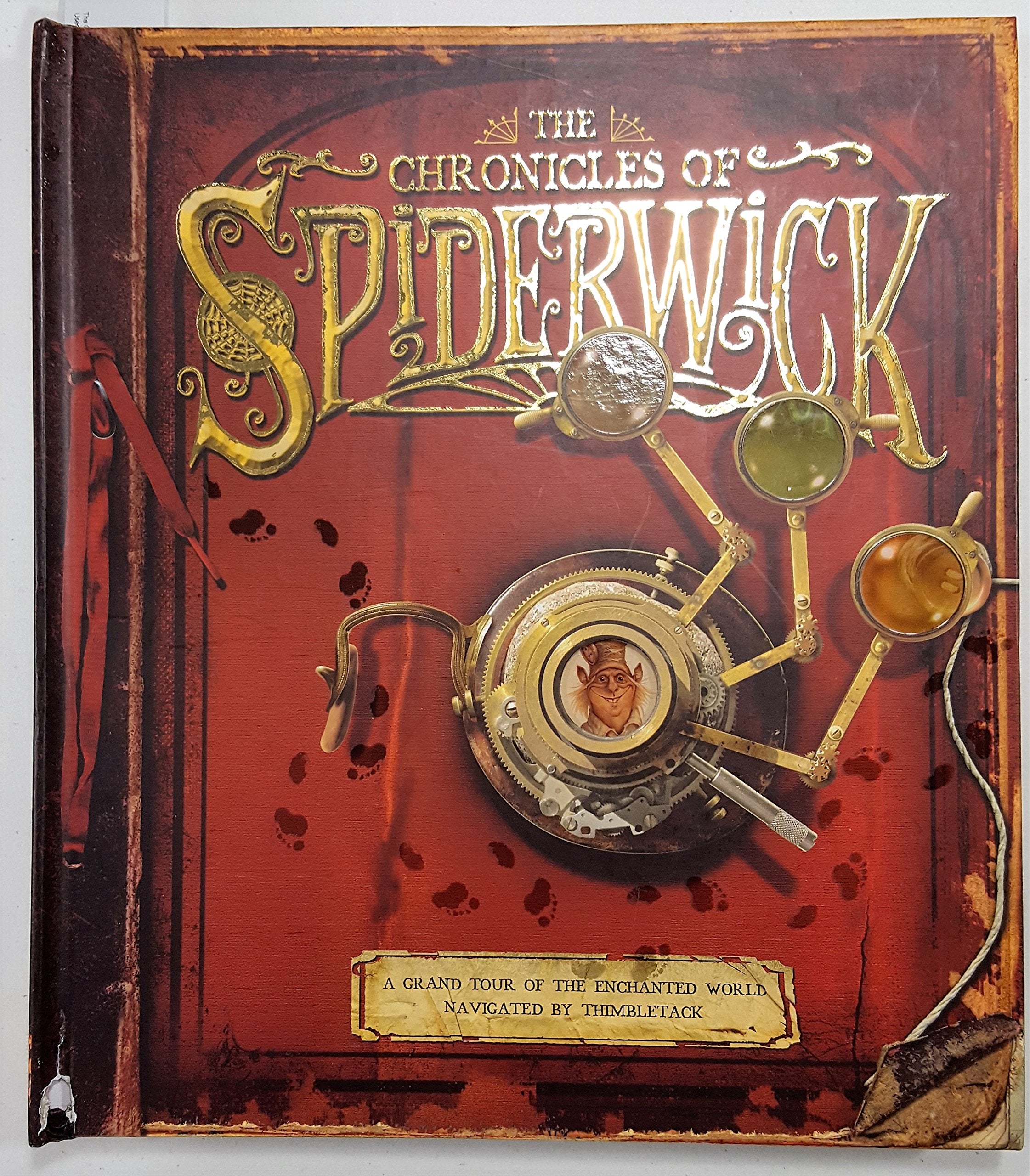 The Chronicles Of Spiderwick: A Grand Tour Of The Enchanted World, Navigated By Thimbletack (The Spiderwick Chronicles)
