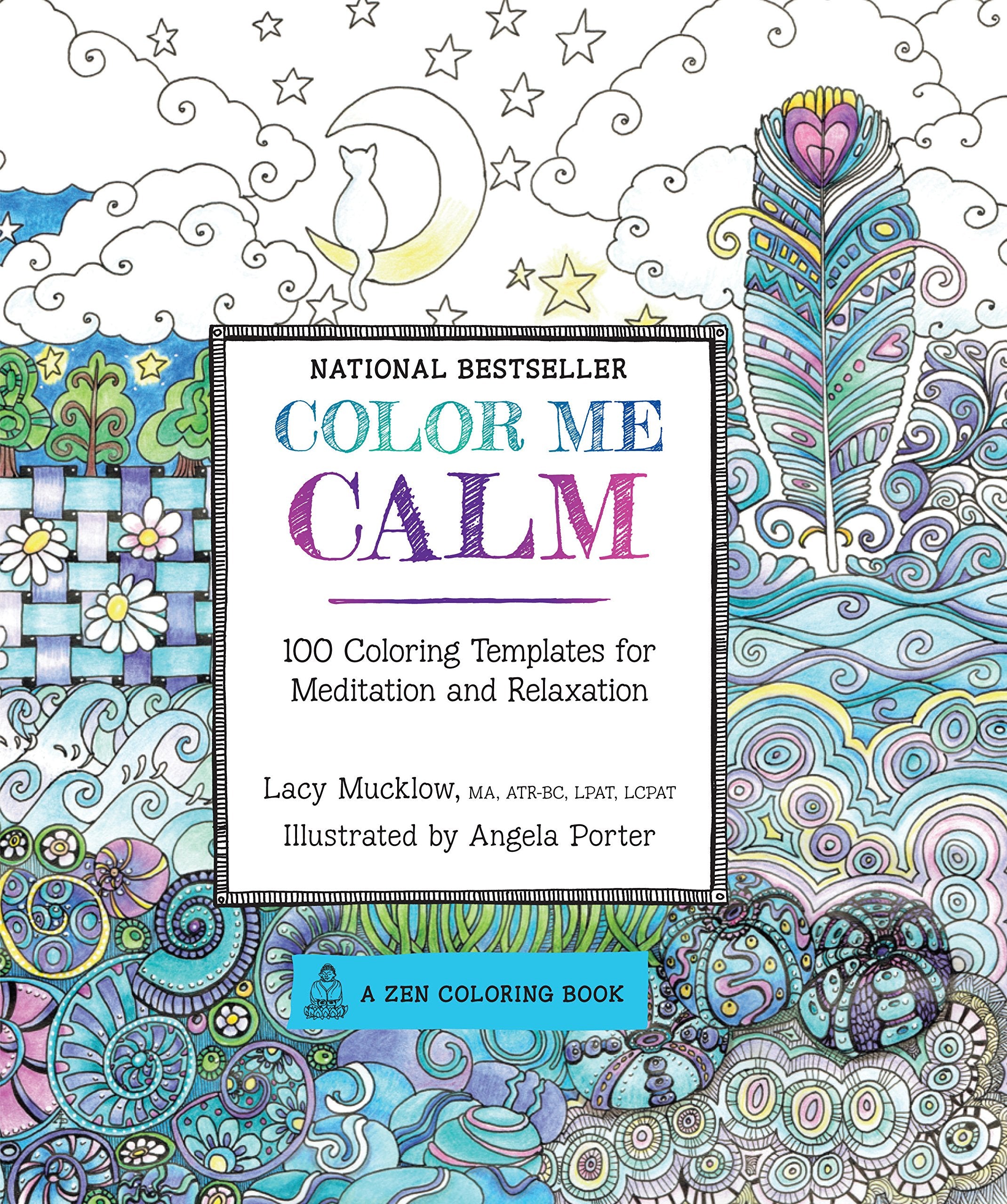 Color Me Calm: 100 Coloring Templates for Meditation and Relaxation (Volume 1) (A Zen Coloring Book, 1),Used