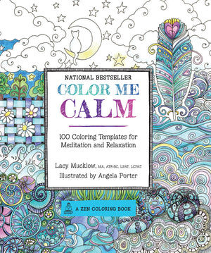 Color Me Calm: 100 Coloring Templates for Meditation and Relaxation (Volume 1) (A Zen Coloring Book, 1),Used