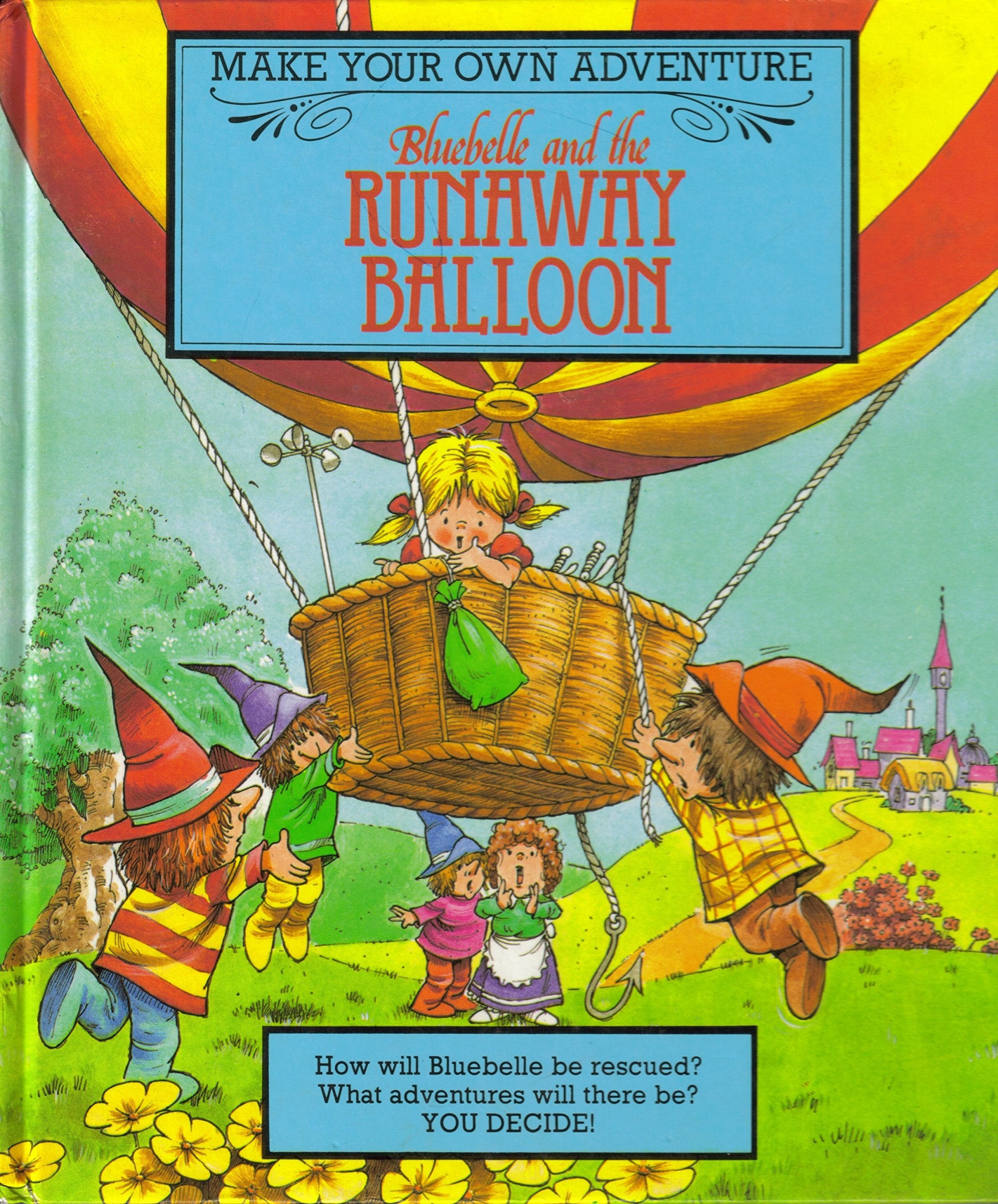 Bluebell & The Runaway Balloon (Make Your Own Adventure),Used