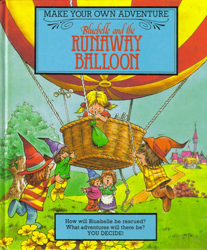 Bluebell & The Runaway Balloon (Make Your Own Adventure),Used