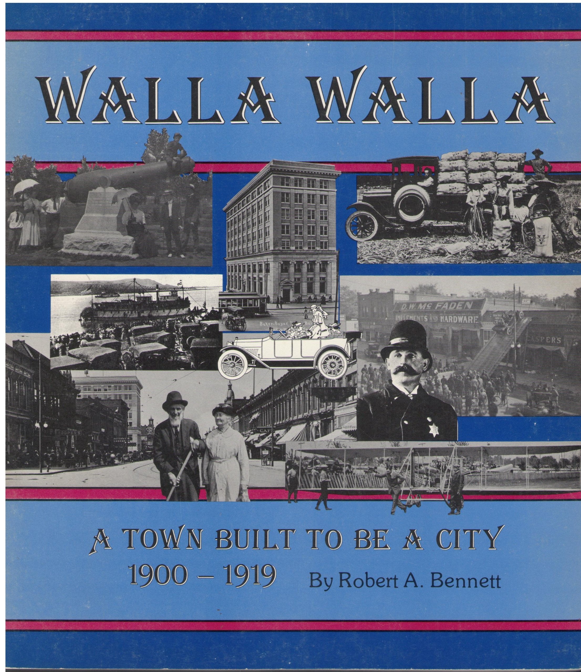 Walla Walla a Town Built to Be a City,Used