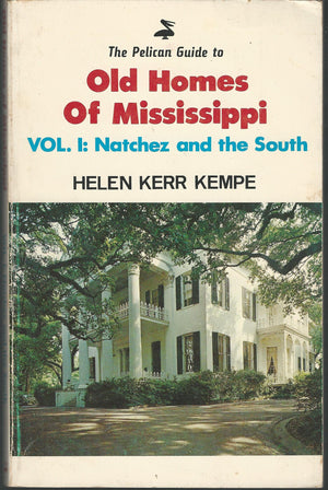 The Pelican guide to old homes of Mississippi,Used