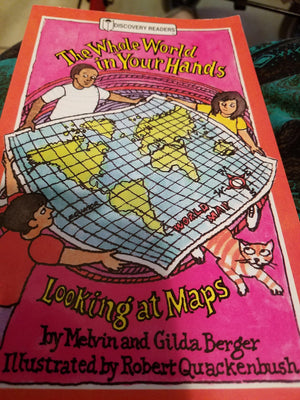 The Whole World in Your Hands: Looking at Maps,Used