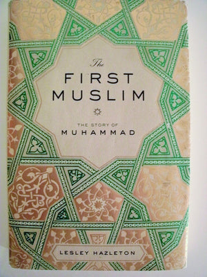 The First Muslim: The Story of Muhammad,New