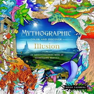 Mythographic Color And Discover: Illusion: An Artist'S Coloring Book Of Mesmerizing Marvels,Used