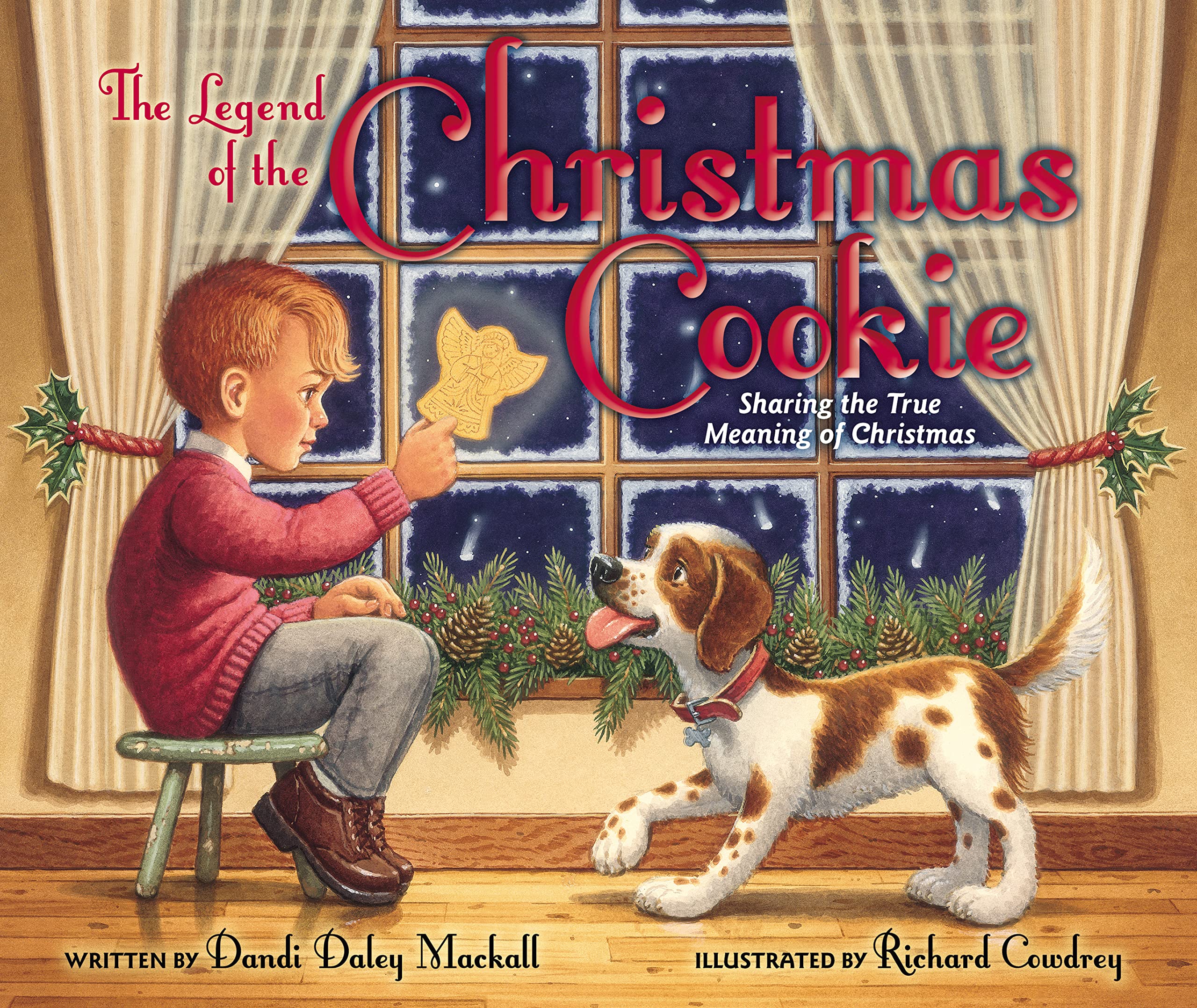 The Legend Of The Christmas Cookie: Sharing The True Meaning Of Christmas