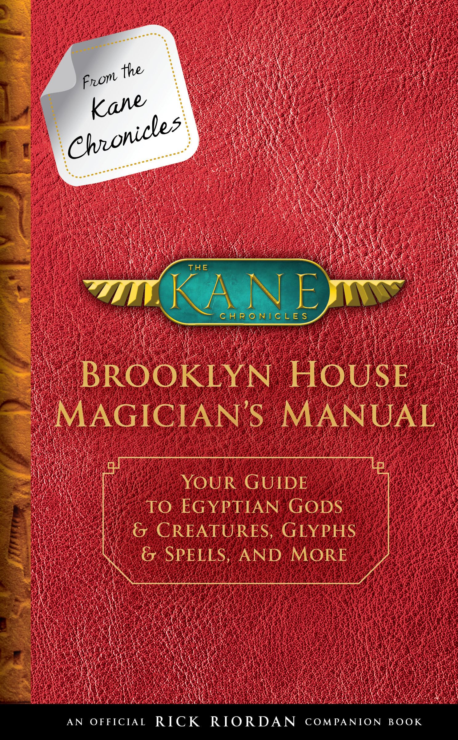 From The Kane Chronicles: Brooklyn House Magician'S Manualan Official Rick Riordan Companion Book: Your Guide To Egyptian Gods