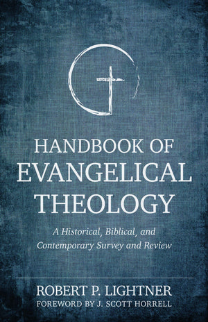 Handbook of Evangelical Theology: A Historical, Biblical, and Contemporary Survey and Review,Used