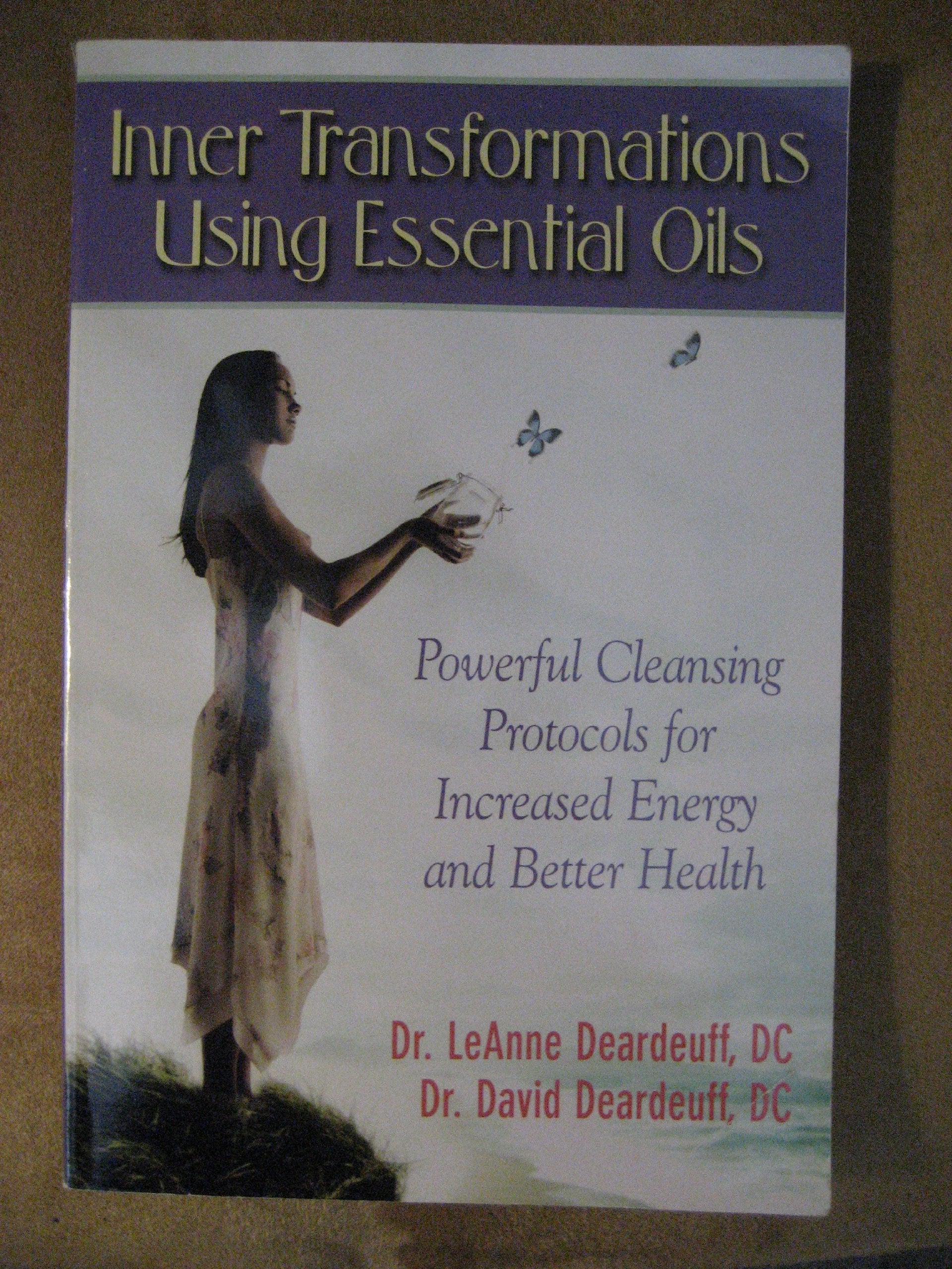 Inner Transformations Using Essential Oils: Powerful Cleansing Protocols for Increase Energy and Better Health,Used