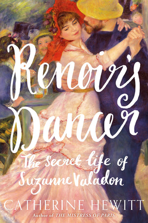 Renoir's Dancer: The Secret Life of Suzanne Valadon,Used