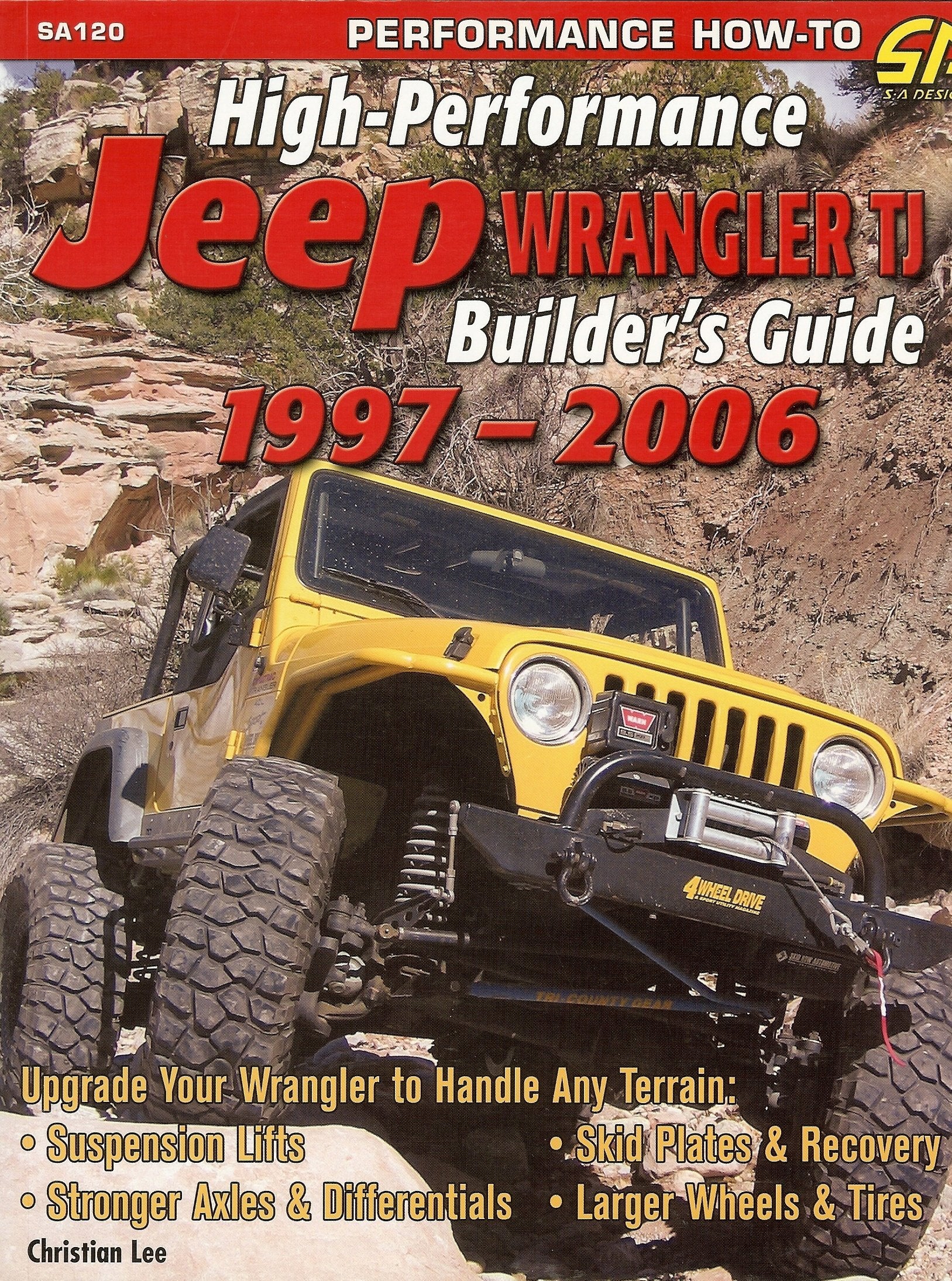 Highperformance Jeep Wrangler Tj Builder'S Guide 19972006 (Cartech)