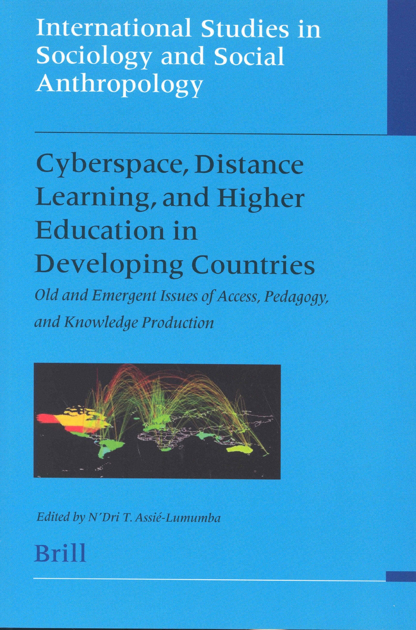 Cyberspace, Distance Learning, and Higher Education In Developing Countries: Old and Emergent Issues Of Access, Pedagogy, and Kn,Used