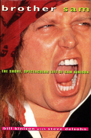 Brother Sam: The Short, Spectacular Life Of Sam Kinison