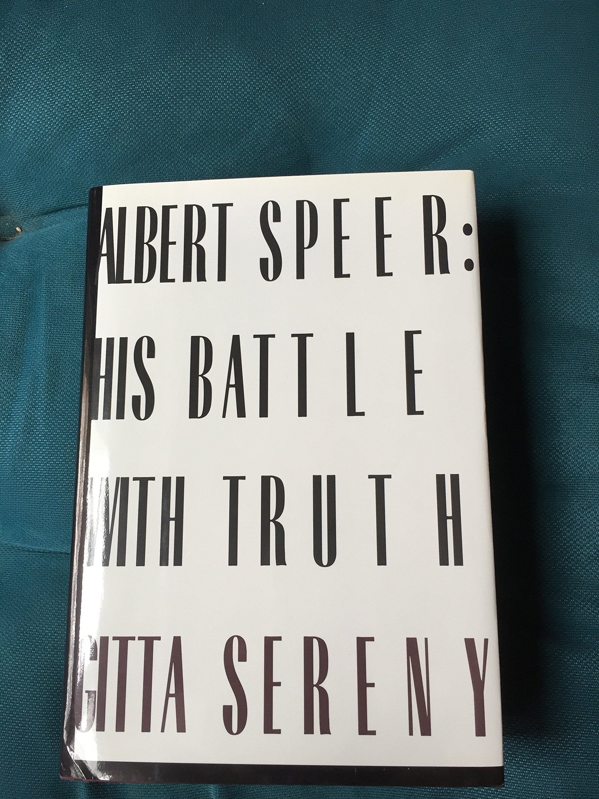 Albert Speer: His Battle With Truth-new